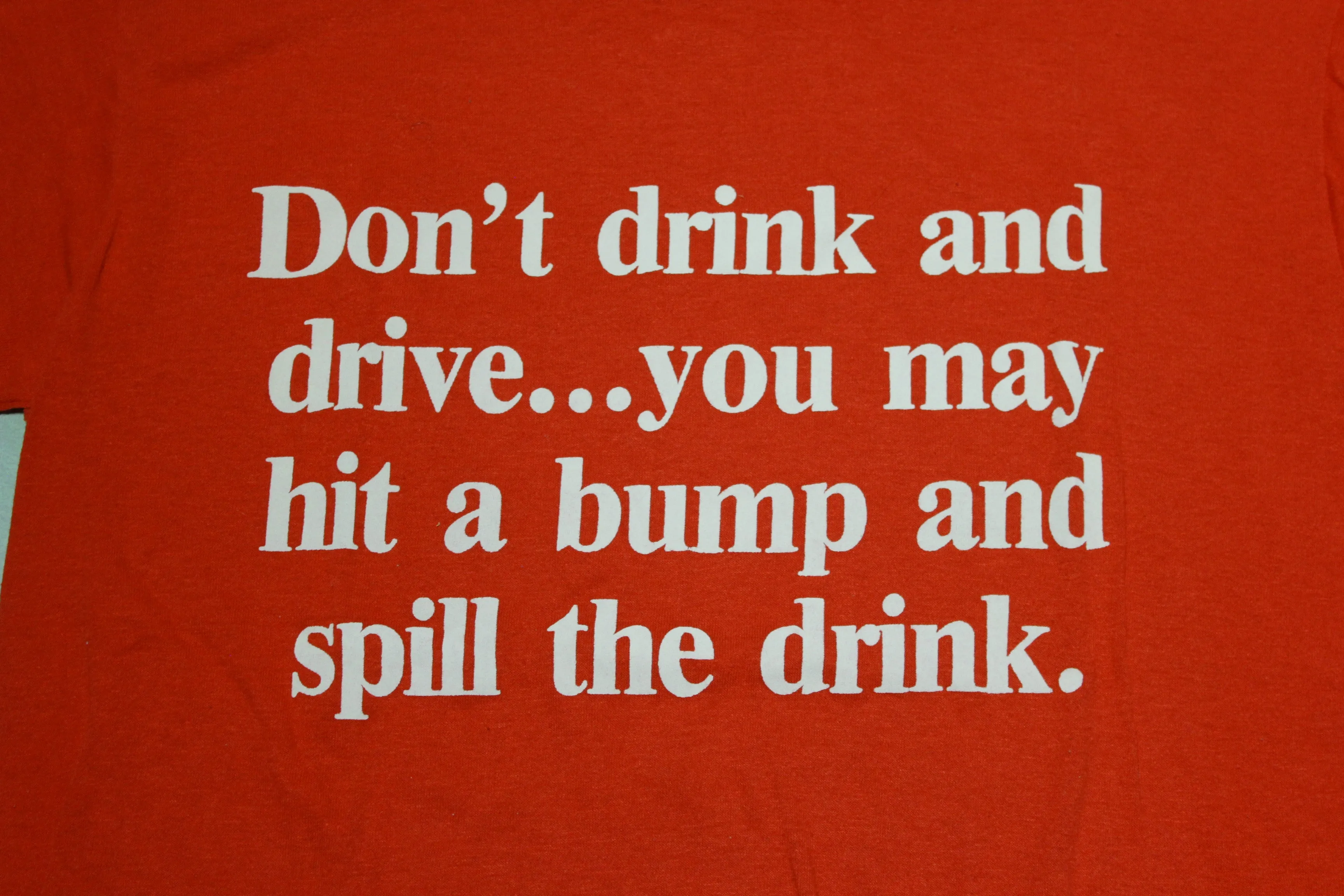 Don't Drink and Drive Vintage 80's Funny Offensive Single Stitch T-Shirt