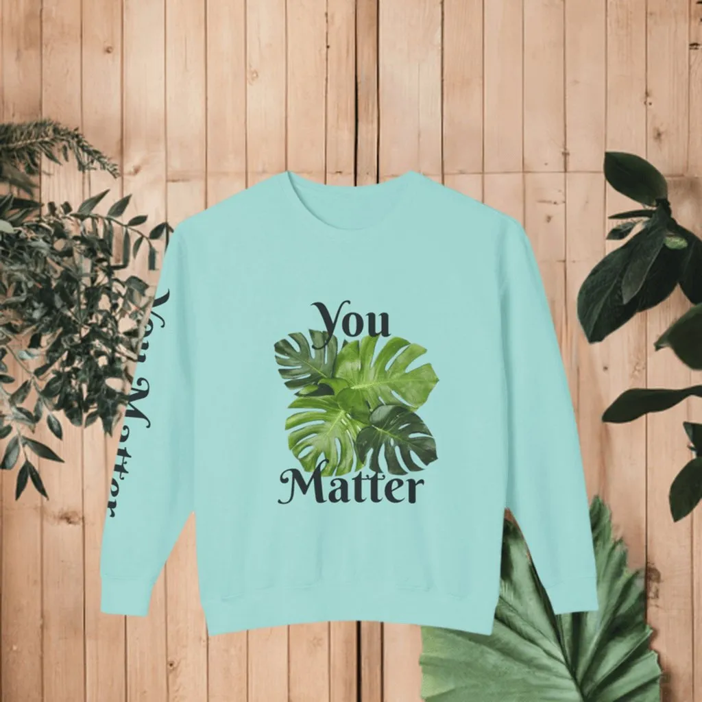 Lightweight Crewneck Sweatshirt | You Matter