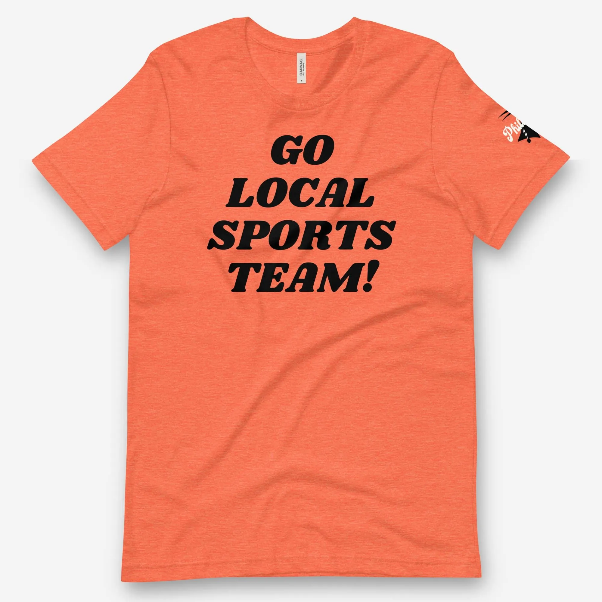 "Go Local Sports Team!" Tee