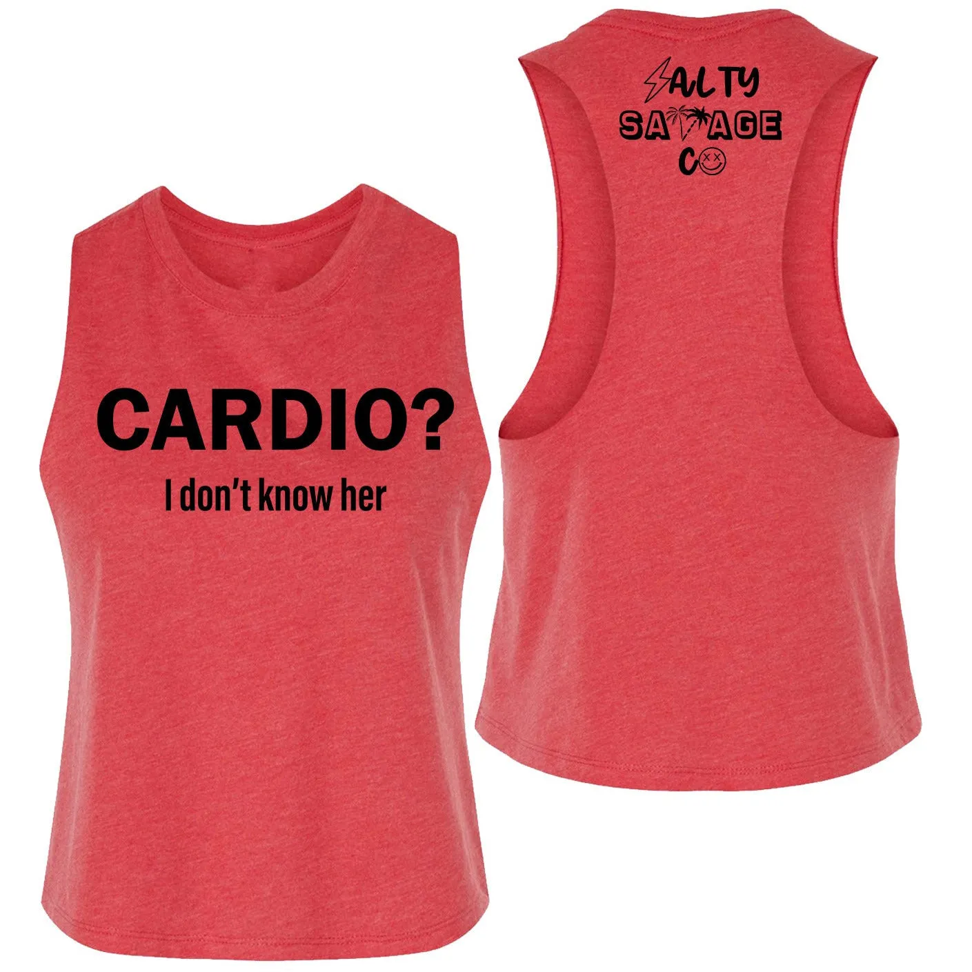 Salty Savage Ladies "Cardio?" Flowy Crop Tank