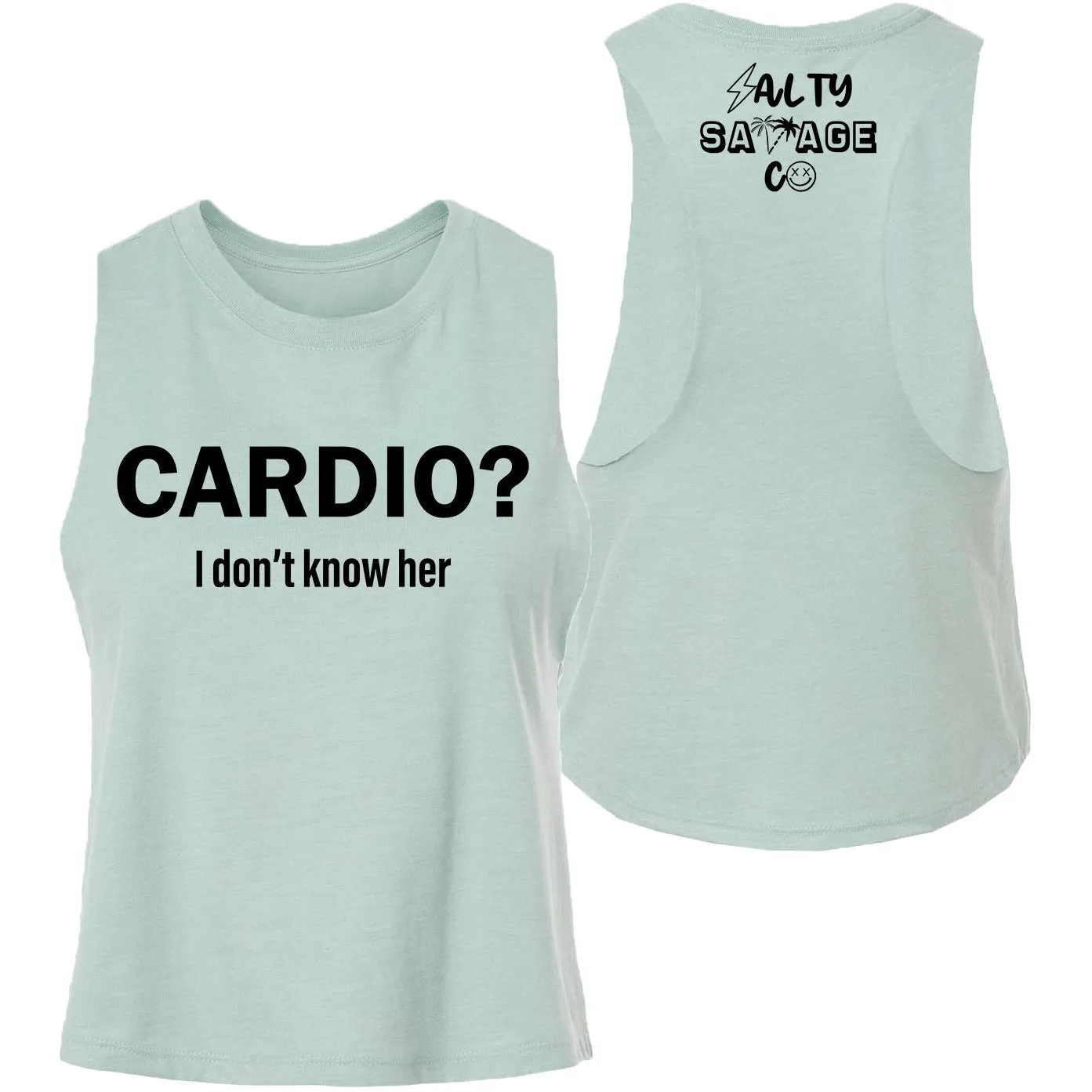 Salty Savage Ladies "Cardio?" Flowy Crop Tank