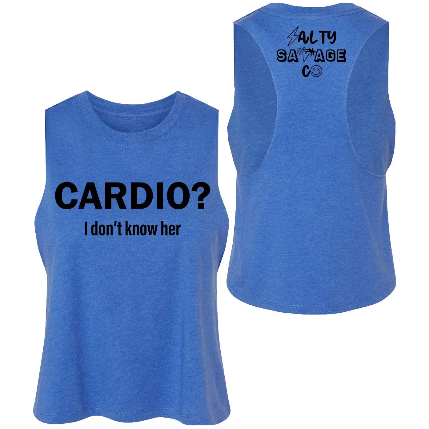 Salty Savage Ladies "Cardio?" Flowy Crop Tank