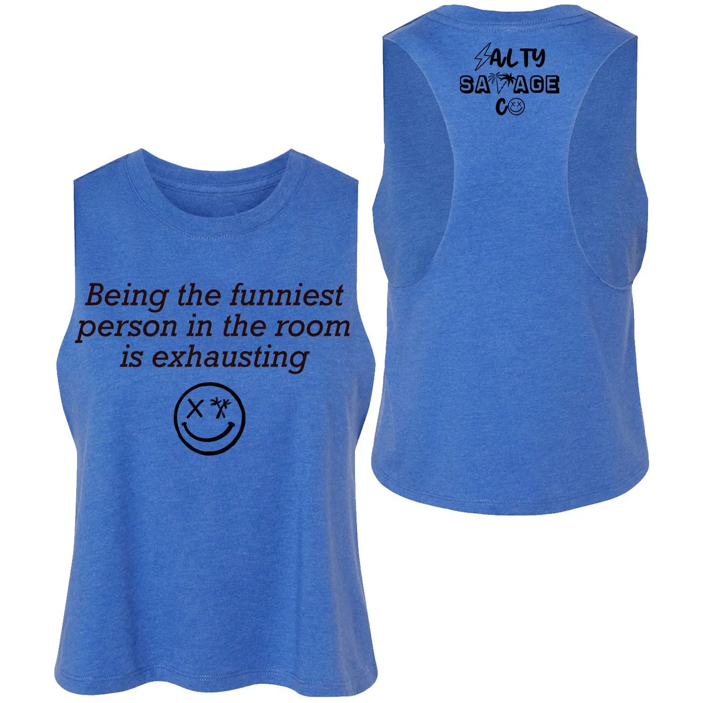 Salty Savage Ladies "Funniest" Flowy Crop Tank