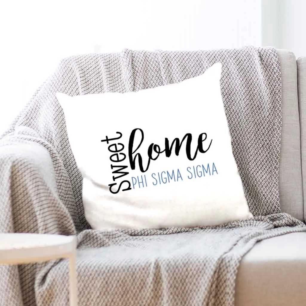 Sweet Home Phi Sigma Sigma Throw Pillow Cover for Sorority Room Decor