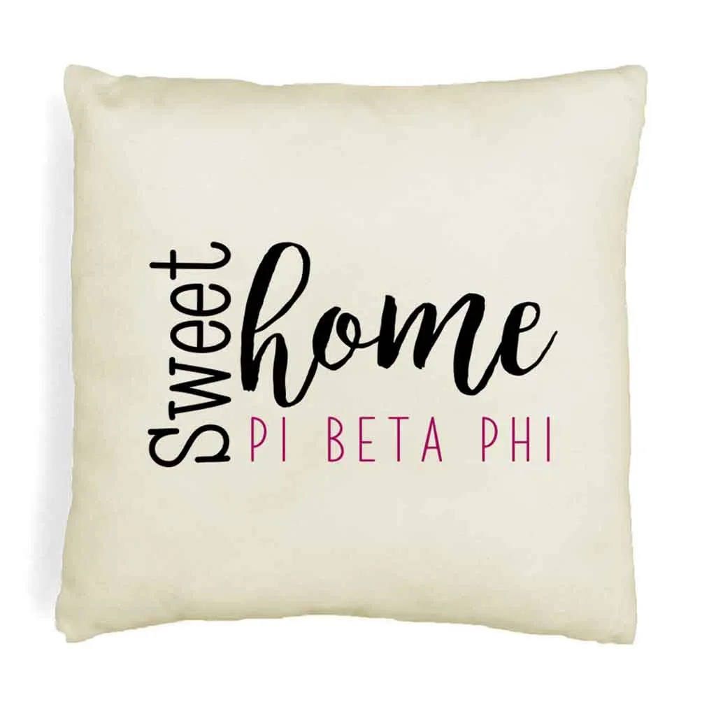 Sweet Home Pi Beta Phi Throw Pillow Cover for Sorority Room Decor